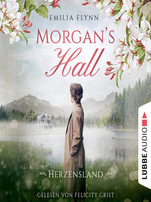 cover image of Morgan's Hall--Herzensland--Die Morgan-Saga, Teil 1